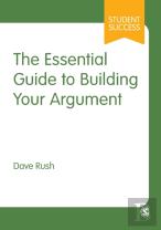 The Essential Guide To Building Your Argument