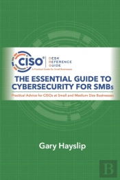 The Essential Guide To Cybersecurity For Smbs