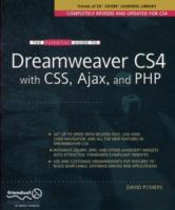 The Essential Guide To Dreamweaver Cs4 With Css, Ajax, And Php