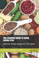 The Essential Guide To Going Gluten-Free