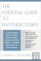 The Essential Guide To Hysterectomy