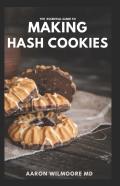 The Essential Guide To Making Hash Cookies