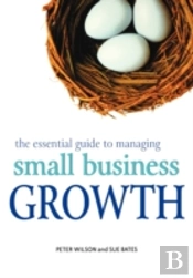 The Essential Guide To Managing Small Business Growth
