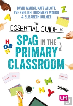 Bertrand.pt - The Essential Guide To Spag In The Primary Classroom