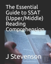 The Essential Guide To Ssat (Upper/Middle) Reading Comprehension