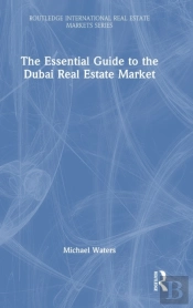 The Essential Guide To The Dubai Real Estate Market