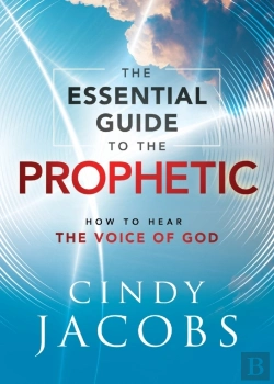 Bertrand.pt - The Essential Guide To The Prophetic Â€“ How To Hear The Voice Of God