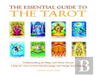 The Essential Guide To The Tarot