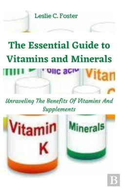 Bertrand.pt - The Essential Guide To Vitamins And Minerals