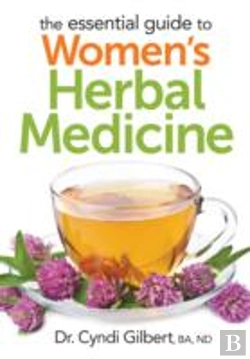 Bertrand.pt - The Essential Guide To Women'S Herbal Medicine
