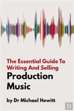 Bertrand.pt - The Essential Guide To Writing And Selling Production Music