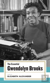 The Essential Gwendolyn Brooks