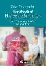 The Essential Handbook Of Healthcare Simulation