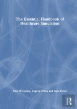 The Essential Handbook Of Healthcare Simulation
