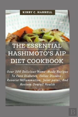 Bertrand.pt - The Essential Hashimoto'S Aip Diet Cookbook