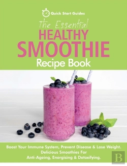 Bertrand.pt - The Essential Healthy Smoothie Recipe Book