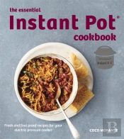 The Essential Instant Pot Cookbook