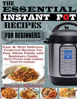 Bertrand.pt - The Essential Instant Pot Recipes For Be