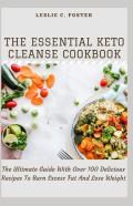 The Essential Keto Cleanse Cookbook