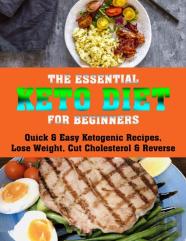 The Essential Keto Diet For Beginners