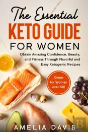 The Essential Keto Guide For Women: Obta