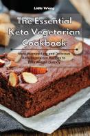 The Essential Keto Vegetarian Cookbook