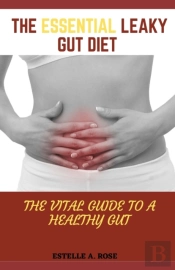 The Essential Leaky Gut Diet