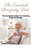 The Essential Longevity Diet