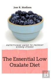 The Essential Low Oxalate Diet