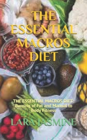 The Essential Macros Diet