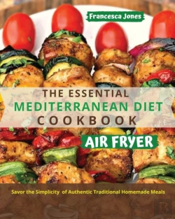 Bertrand.pt - The Essential Mediterranean Diet Air Fryer Cookbook