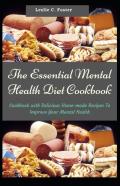 The Essential Mental Health Diet Cookbook