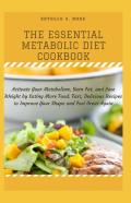 The Essential Metabolic Diet Cookbook