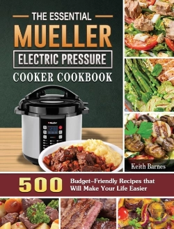 Bertrand.pt - The Essential Mueller Electric Pressure Cooker Cookbook