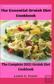 The Essential Ornish Diet Cookbook