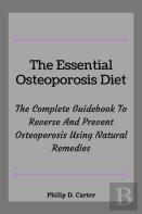 The Essential Osteoporosis Diet
