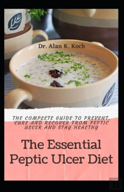 Bertrand.pt - The Essential Peptic Ulcer Diet