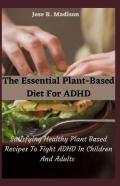 The Essential Plant-Based Diet For Adhd
