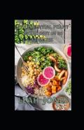 The Essential Plant Based Diet In 30-Minutes