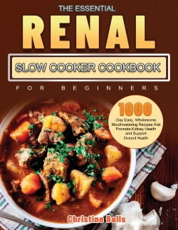 Bertrand.pt - The Essential Renal Slow Cooker Cookbook For Beginners 2021