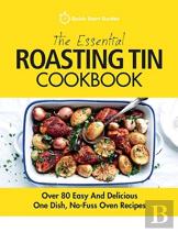 The Essential Roasting Tin Cookbook