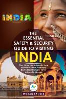 The Essential Safety & Security Guide To Visiting India
