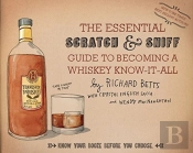 The Essential Scratch & Sniff Guide To Becoming A Whiskey Know-It-All: Know Your Booze Before You Choose