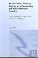 The Essential Skills For Setting Up A Counselling And Psychotherapy Practice