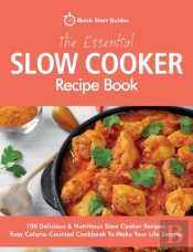 The Essential Slow Cooker Recipe Book