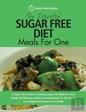 The Essential Sugar Free Diet Meals For One