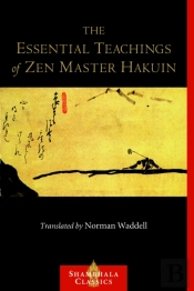 The Essential Teachings Of Zen Master Hakuin