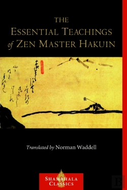 Bertrand.pt - The Essential Teachings Of Zen Master Hakuin