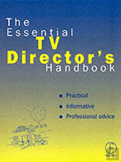 Bertrand.pt - The Essential Tv Director'S Handbook