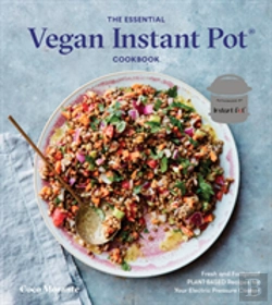 Bertrand.pt - The Essential Vegan Instant Pot Cookbook